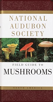 Cover of National Audubon Society Field Guide to North American Mushrooms